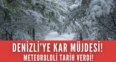 Kara kış kapıya dayandı, Denizli'ye kar için tarih verildi!
