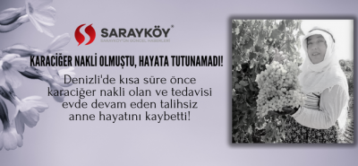 Karaciğer nakli yapılmıştı, talihsiz anne evinde ölü bulundu!