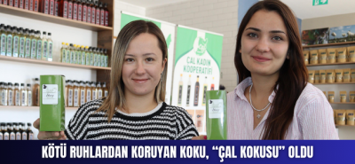 KÖTÜ RUHLARDAN KORUYAN KOKU, “ÇAL KOKUSU” OLDU