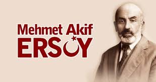 Mehmet Akif Ersoy’u saygıyla anıyoruz