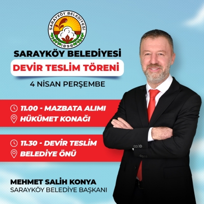 Mehmet Salih Konya devir teslim törenine Sarayköylüleri davet ediyor! 