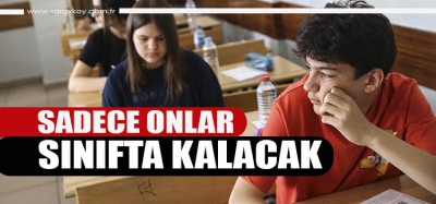 ONLAR HARİÇ KİMSE SINIFTA KALMAYACAK 
