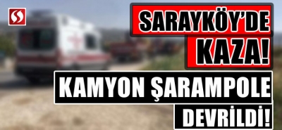 Sarayköy Anayolu'nda kamyon şarampole devrildi!