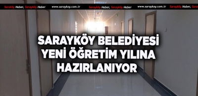 Sarayköy Belediyesi okulları yeni eğitim öğretim yılına hazırlıyor