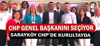 SARAYKÖY CHP İLÇE BAŞKANI KURULTAYDA 
