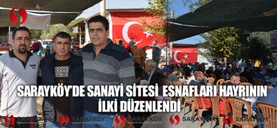 Sarayköy' de Sanayi Sitesi Esnafları Hayrının ilki düzenlendi!