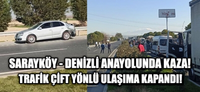 Sarayköy - Denizli Anayolunda Kaza!