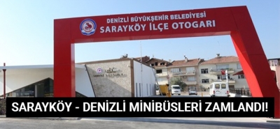Sarayköy - Denizli minibüsleri zamlandı!