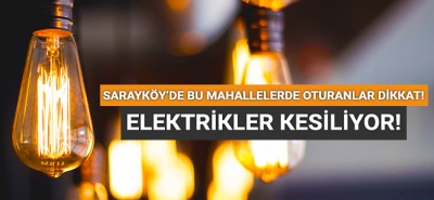 Sarayköy'de elektrikler kesiliyor!
