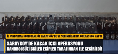 Sarayköy'de kaçak içki operasyonu bandrolsüz içkiler ele geçirildi!