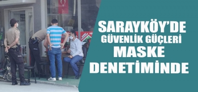 SARAYKÖY'DE MASKE TAKMAYANLAR DİKKAT!!