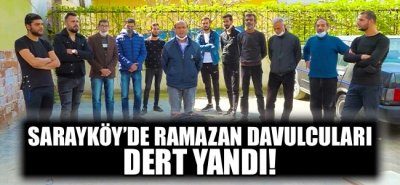 Sarayköy'de Ramazan Davulcuları Dert Yandı!