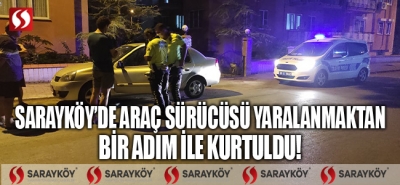 Sarayköy'de sürücünün bir adım atmamış olması yaralanmasını önledi!