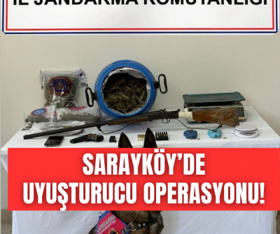 SARAYKÖY'DE UYUŞTURUCU OPERASYONU!