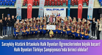 Sarayköylü çocukların büyük başarısı! Atatürk Ortaokulu Halk Oyunları'nda Türkiye Şampiyonu!