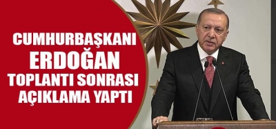 Son Dakika: Cumhurbaşkanı Erdoğan, Kabine Toplantısı sonrası açıklamalarda bulunuyor