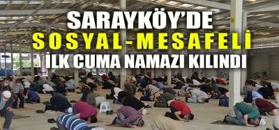 SOSYAL MESAFELİ VE MASKELİ İLK CUMA 