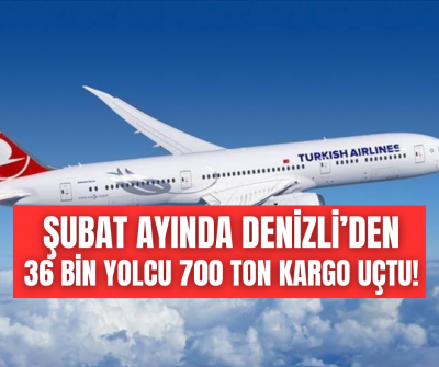 ŞUBAT AYINDA DENİZLİ ÇARDAKHAVALİMANI’NDA 36.904 YOLCUYA HİZMET VERİLDİ, 723 TON KARGO TAŞINDI!