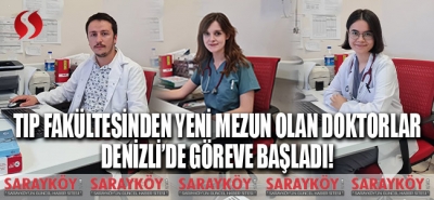 Tıp Fakültesinden mezun olan yeni doktorlar Denizli'de göreve başladı!