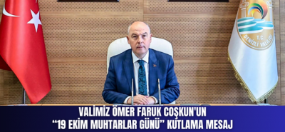 VALİMİZ ÖMER FARUK COŞKUN'UN  “19 EKİM MUHTARLAR GÜNÜ” KUTLAMA MESAJI