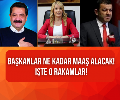 Yeni dönem belediye başkanların maaşları ne kadar? 